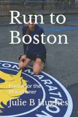 Run to Boston Poems for the Marathoner cover image