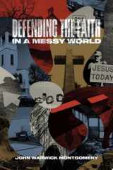 Defending The Faith In A Messy World cover image