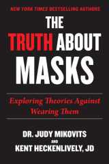 Truth About Masks Exploring Theories Against Wearing Them cover image