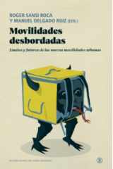 Movilidades desbordadas: Límites y futuros de las nuevas movilidades urbanas cover image