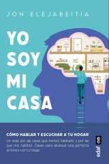 Yo soy mi casa - Cómo hablar y escuchar a tu hogar cover image