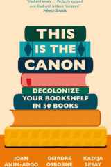This is the Canon Decolonize Your Bookshelves in 50 Books cover image