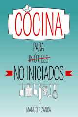 Cocina para inútiles no iniciados (Spanish Edition) cover image