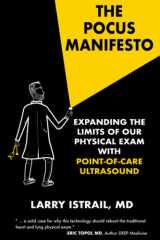 The POCUS Manifesto Expanding the Limits of the Physical Exam with Point of Care Ultrasound cover image
