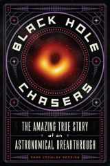 Black Hole Chasers The Amazing True Story of an Astronomical Breakthrough cover image