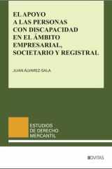 El apoyo a las personas con discapacidad en el ámbito empresarial, societario y registral cover image