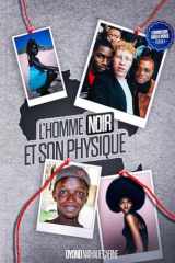 L'HOMME NOIR ET SON PHYSIQUE (French Edition) cover image