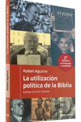 La utilización política de la Biblia: Nueva edición actualizada cover image