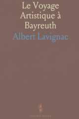 Le Voyage Artistique à Bayreuth (French Edition) cover image