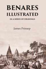 Benares Illustrated In a Series of Drawings cover image