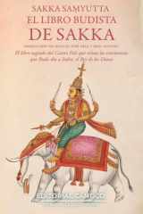 El libro budista de Sakka: Colección Sakka Samyutta del Canon Pali (Spanish Edition) cover image