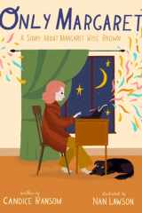 Only Margaret A Story about Margaret Wise Brown cover image