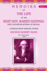 Memoirs of the Life of the Right Hon. Warren Hastings: First Governor-General of Bengal. Compiled From Original Papers cover image