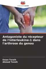 Antagoniste du récepteur de l'interleukine-1 dans l'arthrose du genou (French Edition) cover image