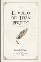 El Vuelo del titan Perdido (Spanish Edition) cover image