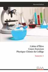 Cahier d’Élève Cours-Exercices Physique-Chimie du Collège: Semestre 1 (French Edition) cover image