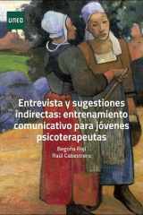 Entrevista y sugestiones indirectas: entrenamiento comunicativo para jóvenes psicoterapeutas cover image
