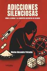 Adicciones silenciosas (Spanish Edition) cover image