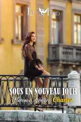 Sous un nouveau jour - Tome 4 : Florence, dernière chance (French Edition) cover image