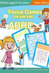 Focus Games For Kids With ADHD 50 Games to Train Focus and Attention in Children with ADHD Books for Kids with ADHD - COLOR EDITION cover image
