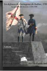La defensa de Cartagena de Indias, 1741: La guerra del Asiento (1739-1748) cover image