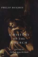 A History of the Church, Volume III The Revolt Against the Church cover image