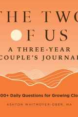 The Two of Us: A Three-Year Couples Journal 1,000+ Daily Questions for Growing Closer cover image