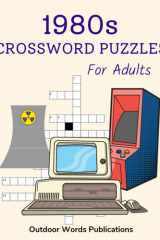 1980s Crossword Puzzles For Adults: Mentally-Stimulating Puzzle Book About The 1980s cover image
