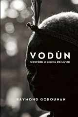 VODÙN, MYSTÈRE ET SOURCE DE LA VIE (French Edition) cover image