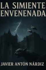 LA SIMIENTE ENVENENADA (Spanish Edition) cover image