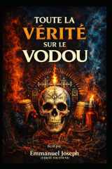 TOUTE LA VÉRITÉ SUR LE VODOU (French Edition) cover image