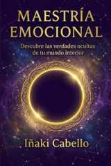 Maestria Emocional (Hazlo Facil Psicologia Transpersonal) (Spanish Edition) cover image