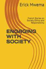 ENGAGING WITH SOCIETY: French Stories on Society, Ethics and Responsibility (French Edition) cover image