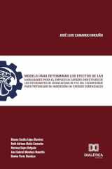 Modelo para determinar los efectos de las habilidades para el empleo en cargos directivos de los estudiantes de licenciatura de ITIC del TecNM Roque ... en cargos gerenciales (Spanish Edition) cover image