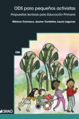 ODS para pequeños activistas: Propuestas lectoras para Educación Primaria (Didáctica /Diseño y desarrollo curricular / Ed. Ciudadanía / Temas transversales / Educación ambiental) (Spanish Edition) cover image
