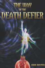 The Way of the Death Defier Apocryphon of Inner Alchemy cover image