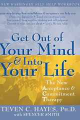 Get Out of Your Mind and Into Your Life cover image