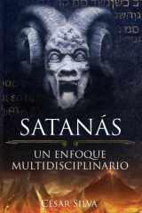 Satanás : Un enfoque multidisciplinario cover image
