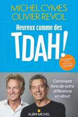 Heureux comme des TDAH ! - Comment faire de votre différence un atout cover image