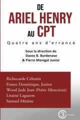 DE ARIEL HENRY AU CPT : Quatre ans d’errance (French Edition) cover image