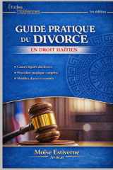 GUIDE PRATIQUE DU DIVORCE: EN DROIT HAITIEN (French Edition) cover image