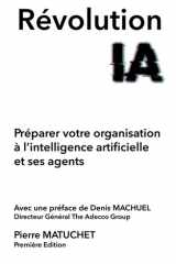 RÉVOLUTION IA Préparer votre organisation à l'intelligence artificielle et ses agents cover image