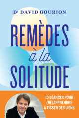 Remèdes à la solitude - 10 séances pour (ré)apprendre à tisser des liens cover image