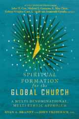 Spiritual Formation for the Global Church A Multi-Denominational, Multi-Ethnic Approach cover image