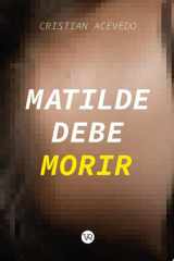 Matilde debe morir cover image