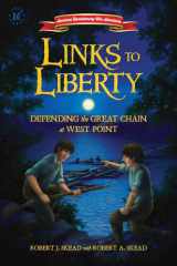 Links to Liberty Defending the Great Chain at West Point cover image