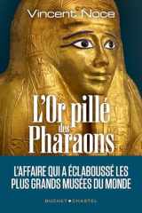 L'Or pillé des Pharaons - L'affaire qui a éclaboussé les plus grands musées du monde cover image