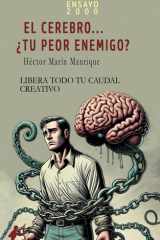 El cerebro... ¿Tu peor enemigo? cover image