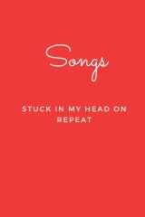 Songs Stuck in my Head on Repeat: Blank Lined Journal Notebook (Funny Office Holiday Journals) cover image