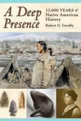 A Deep Presence 13,000 Years of Native American History cover image